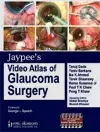 Jaypee's Video Atlas of Glaucoma Surgery cover