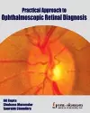 Practical Approach to Ophthalmoscopic Retinal Diagnosis cover