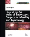 State-of-the-Art Atlas of Endoscopic Surgery in Infertility and Gynecology cover