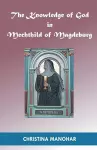 The Knowledge of God in Mechthild of Magdeburg cover