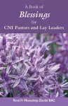 A Book of Blessings for CNI Pastors and Lay Leaders cover