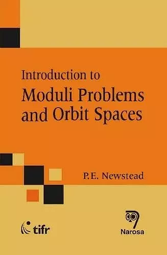 Introduction to Moduli Problems and Orbit Spaces cover