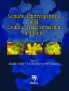 Somatic Embryogenesis and Genetic Transformation in Plants cover