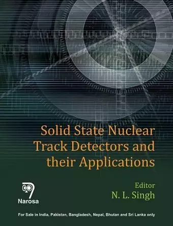 Solid State Nuclear Track Detectors and their Applications cover