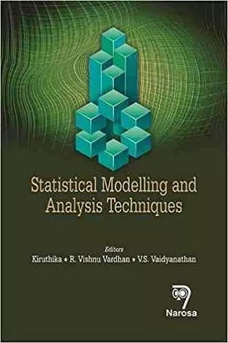 Statistical Modelling and Analysis Techniques cover