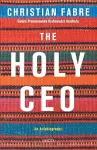The Holy CEO: An Autobiography cover