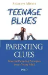Teenage Blues, Parenting Clues cover