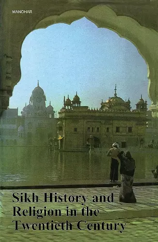 Sikh History and Religion in the Twentieth Century cover