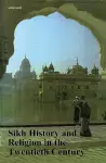 Sikh History and Religion in the Twentieth Century cover