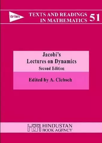 Jacobi's Lectures on Dynamics cover