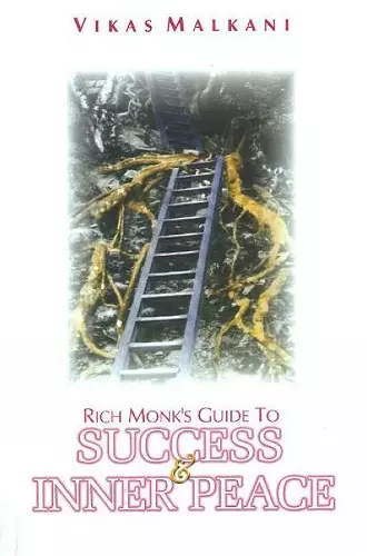 Rich Monk's Guide to Success & Inner Peace cover