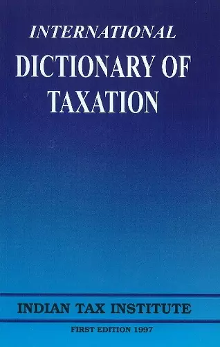 International Dictionary of Taxation cover