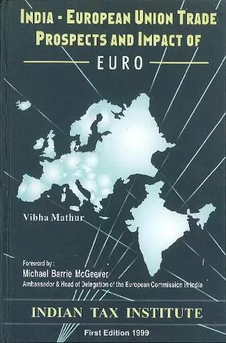 India-European Union Trade Prospects & Impact of Euro cover