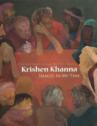 Krishen Khanna: Images in My Time Images in My Time cover