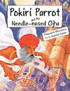 Pokiri Parrot and the Needle Nosed Ojha cover