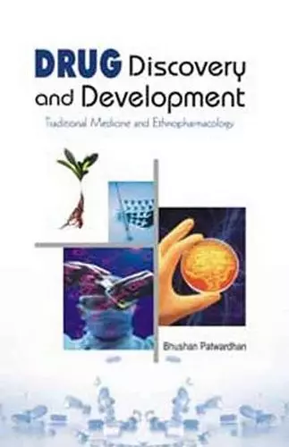 Drug Discovery and Development: Traditional Medicine and Ethnopharmacology cover