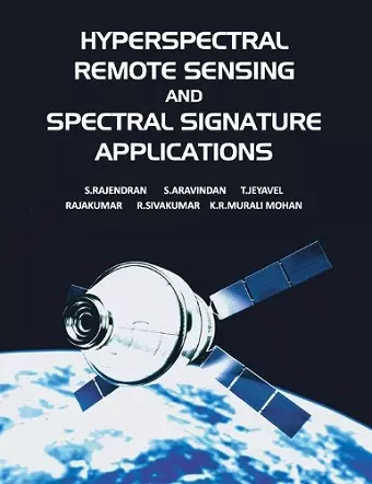 Hyperspectral Remote Sensing and Spectral Signature Applications cover