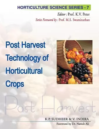 Postharvest Technology of Horticultural Crops: Vol.07. Horticulture Science Series cover