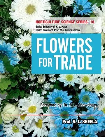 Flowers for Trade: Vol.10. Horticulture Science Series cover