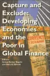 Capture and Exclude – Developing Economies and the Poor in Global Finance cover