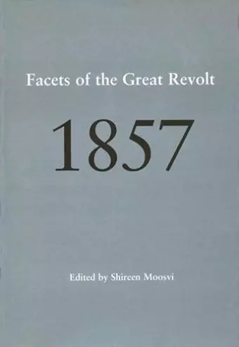 1857 – Facets of the Great Revolt cover