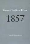 1857 – Facets of the Great Revolt cover