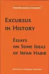 Excursus in History – Essays on Some Ideas of Irfan Habib cover