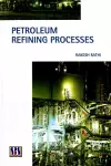 Petroleum Refining Processes cover