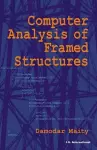 Computer Analysis of Framed Structures cover