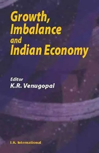 Growth, Imbalance and Indian Economy cover