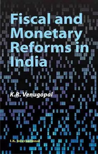 Fiscal and Monetary Reforms in India cover