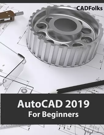 AutoCAD 2019 For Beginners cover