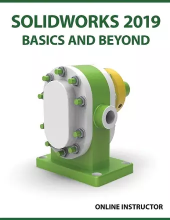 SOLIDWORKS 2019 Basics and Beyond cover