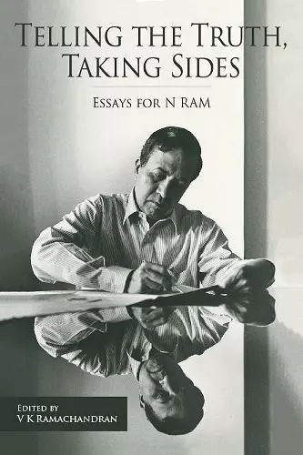 Telling the Truth, Taking Sides – Essays for N. Ram cover