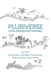 Pluriverse – A Post–Development Dictionary cover