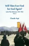 Will Tibet Ever Find Her Soul Again? cover