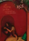 At Home in the World – The Art and Life of Gulammohammed Sheikh cover