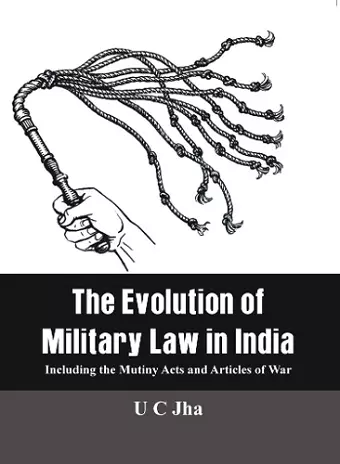 The The Evolution of Military Law in India cover
