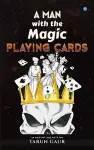 A Man With The Magic Playing Card cover