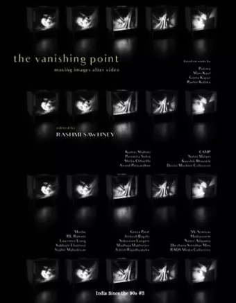 India Since the 90s, The Vanishing Point – Moving Images After Video cover