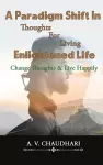 A Paradigm Shift in Thoughts for Living Enlightened Life cover