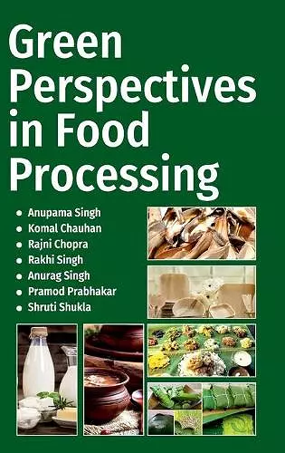 Green Perspectives In Food Processing cover