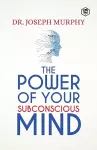 The Power Of Your Subconscious Mind cover