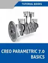 Creo Parametric 7.0 Basics (Colored) cover