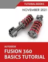 Autodesk Fusion 360 Basics Tutorial (November 2021) cover