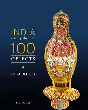India: A Story Through 100 Objects cover