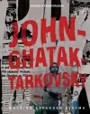 John–Ghatak–Tarkovsky – Hacking Expanded Cinema cover