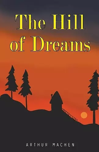 The Hill of Dreams cover