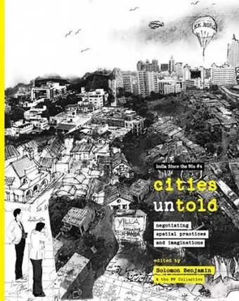 Cities Untold – Negotiating Spatial Practices and Imaginations cover