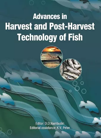 Advances in Harvest and Postharvest Technology of Fish cover
